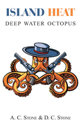 Island Heat: Deep Water Octopus