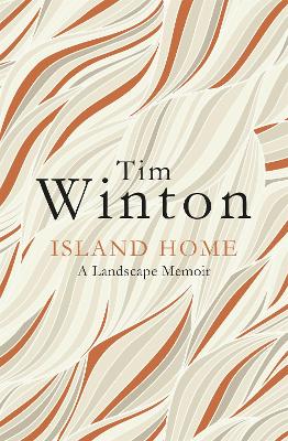 Island Home: A Landscape Memoir - Winton, Tim