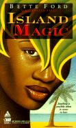 Island Magic - Ford, Bette