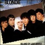 Island of Lost Souls - Blondie