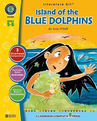 Island of the Blue Dolphins: Grades 5-6 - Goyetche, Marie-Helen, and O'Dell, Scott