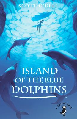 Island of the Blue Dolphins - O'Dell, Scott