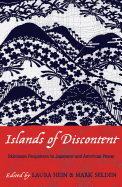 Islands of Discontent: Okinawan Responses to Japanese and American Power
