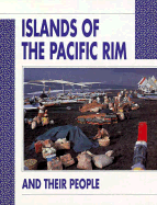 Islands of the Pacific Rim and Their People - MacDonald, Robert