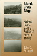 Islands Under Siege: National Parks and the Politics of External Threats