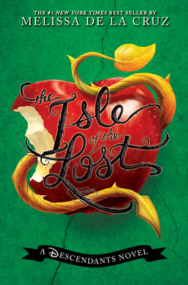 Isle of the Lost, The-A Descendants Novel, Vol. 1: A Descendants Novel - de la Cruz, Melissa