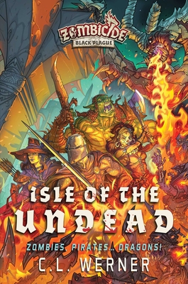 Isle of the Undead: A Zombicide Black Plague Novel - Werner, CL