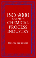 ISO 9000 for the Chemical Process Industry