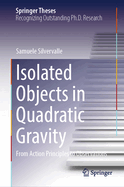 Isolated Objects in Quadratic Gravity: From Action Principles to Observations
