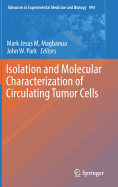 Isolation and Molecular Characterization of Circulating Tumor Cells