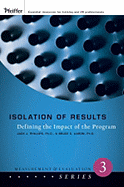 Isolation of Results: Defining the Impact of the Program - Phillips, Jack J, and Aaron, Bruce C