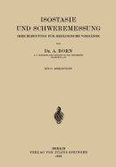 Isostasie Und Schweremessung: Ihre Bedeutung Fr Geologische Vorgnge