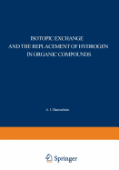 Isotopic exchange and the replacement of hydrogen in organic compounds