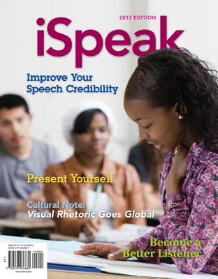Ispeak: Public Speaking for Contemporary Life - Nelson, Paul E, and Titsworth, Scott, and Pearson, Judy C