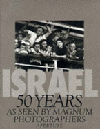 Israel: 50 Years: As Seen by Magnum Photographers - Magnum Photographers (Photographer)