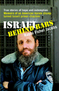 Israel Behind Bars: True Stories of Hope and Redemption