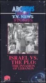 Israel vs. the P.L.O.: The Invasion of Lebanon - 