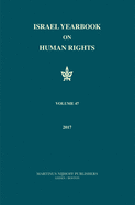 Israel Yearbook on Human Rights, Volume 47 (2017)