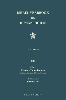 Israel Yearbook on Human Rights, Volume 49 (2019) - Dinstein, Yoram (Editor)