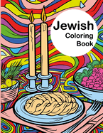 Israeli Journey: Adventure through Jewish Culture, holidays and Israel: Large sized pages Coloring book for adults and kids