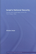 Israel's National Security: Issues and Challenges Since the Yom Kippur War