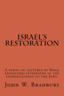 Israel's Restoration: A series of lectures by Bible expositors interested in the evangelization of the Jews.