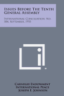 Issues Before the Tenth General Assembly: International Conciliation, No. 504, September, 1955