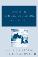 Issues in African Education: Sociological Perspectives