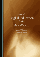 Issues in English Education in the Arab World