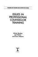 Issues in Professional Counsellor - Dryden, Windy, Dr., and Horton, Ian, Mr., and Meams, Dave
