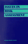 Issues in Risk Assessment - National Research Council, and Division on Earth and Life Studies, and Commission on Life Sciences