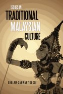 Issues in Traditional Malaysian Culture - Yousof, Ghulam-Sarwar