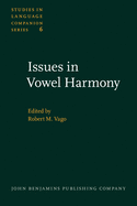 Issues in Vowel Harmony: Proceedings of the CUNY Linguistics Conference on Vowel Harmony, May 14, 1977