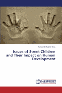 Issues of Street Children and Their Impact on Human Development