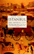 Istanbul: The Imperial City