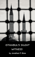 Istanbul's Silent Witness