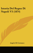 Istoria del Regno Di Napoli V3 (1874)