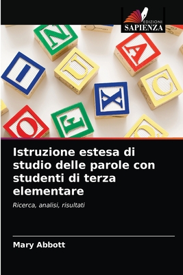 Istruzione estesa di studio delle parole con studenti di terza elementare - Abbott, Mary