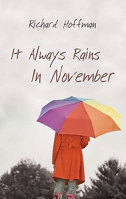 It Always Rains in November - Hoffman, Richard