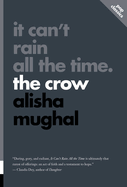 It Can't Rain All the Time: The Crow