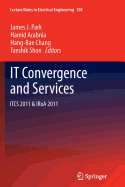 It Convergence and Services: Itcs & Iroa 2011