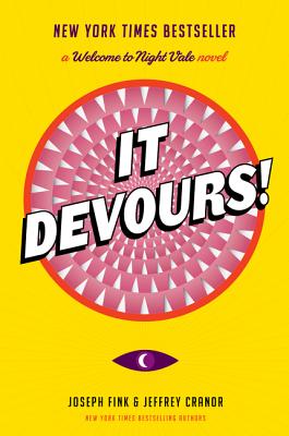 It Devours!: A Welcome to Night Vale Novel - Fink, Joseph, and Cranor, Jeffrey