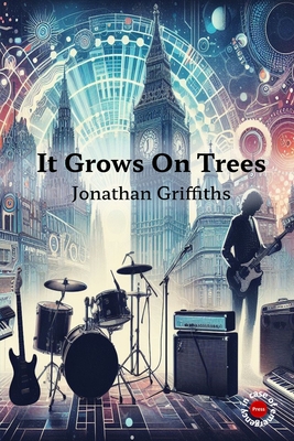 It Grows On Trees - Griffiths, Jonathan