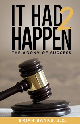 It Had 2 Happen: The Agony of Success - Banks, Brian