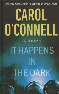 It Happens in the Dark - O'Connell, Carol