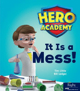 It Is a Mess!: Leveled Reader Set 1