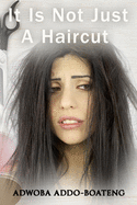 It Is Not Just A Haircut