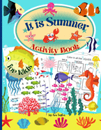 It is Summer Activity Book for kids: Wonderful Activity Book For Kids including coloring worksheets, learning about the 5 senses, dot-to-dot and search words activity.