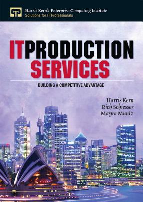 IT Production Services - Kern, Harris, and Schiesser, Rich, and Muniz, Mayra