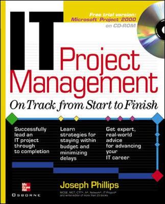 IT Project Management: On Track from Start to Finish - Phillips, Joseph, PMP, IT